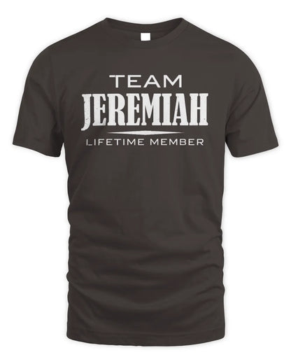 JEREMIAH BL62-K4-128 - Personalized “Team NAME Lifetime Member” - Unisex Standard T-Shirt - Dark Chocolate
