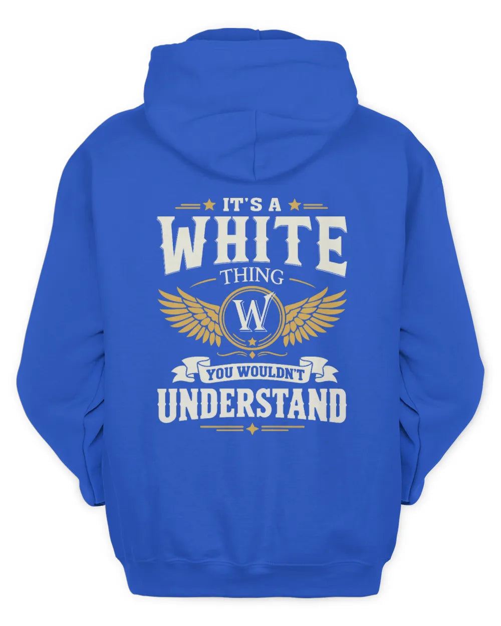 WHITE KT06-M008 It’s a [NAME] Thing – You Wouldn’t Understand | Personalized Vintage T-Shirt - Unisex Hoodie - Royal