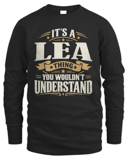 LEA P08 TH51 - Personalized “It’s a/an [NAME] Thing – You Wouldn’t Understand” Shirt - Men's Long Sleeved T-Shirt - Black