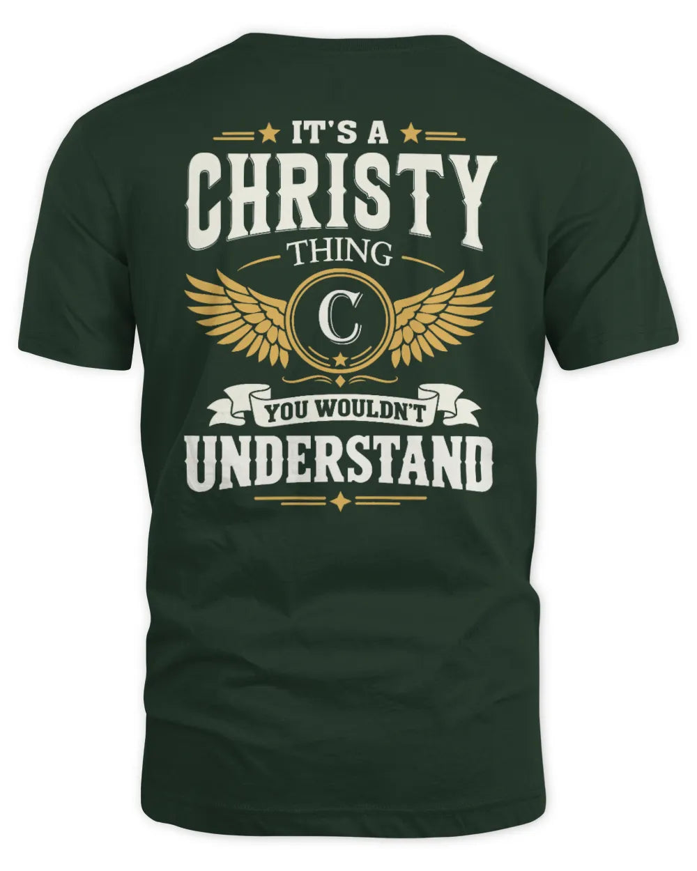 CHRISTY KT06-M008 It’s a [NAME] Thing – You Wouldn’t Understand | Personalized Vintage T-Shirt - Unisex Standard T-Shirt - Forest Green