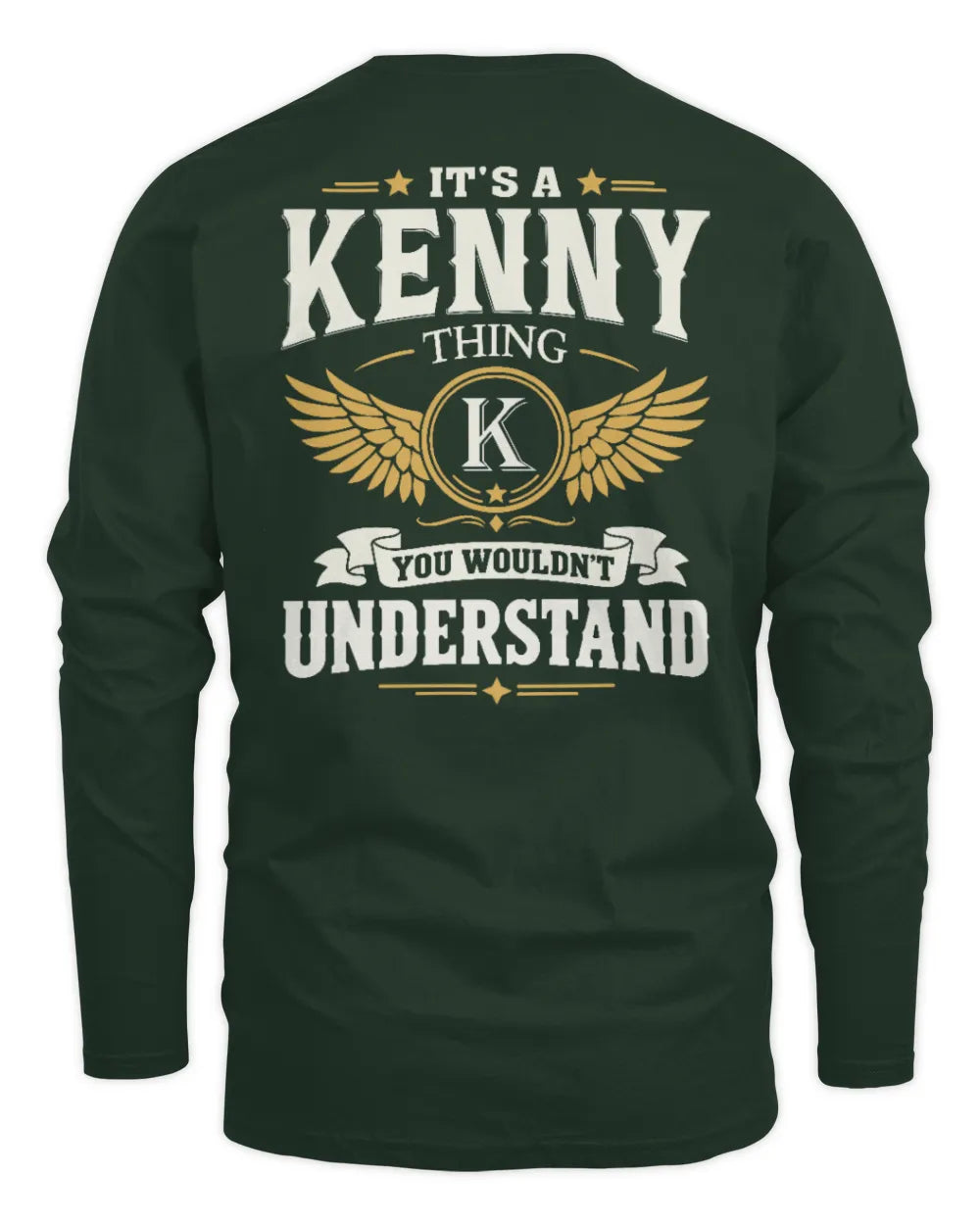 KENNY KT06-M008 It’s a [NAME] Thing – You Wouldn’t Understand | Personalized Vintage T-Shirt - Men's Long Sleeved T-Shirt - Forest Green