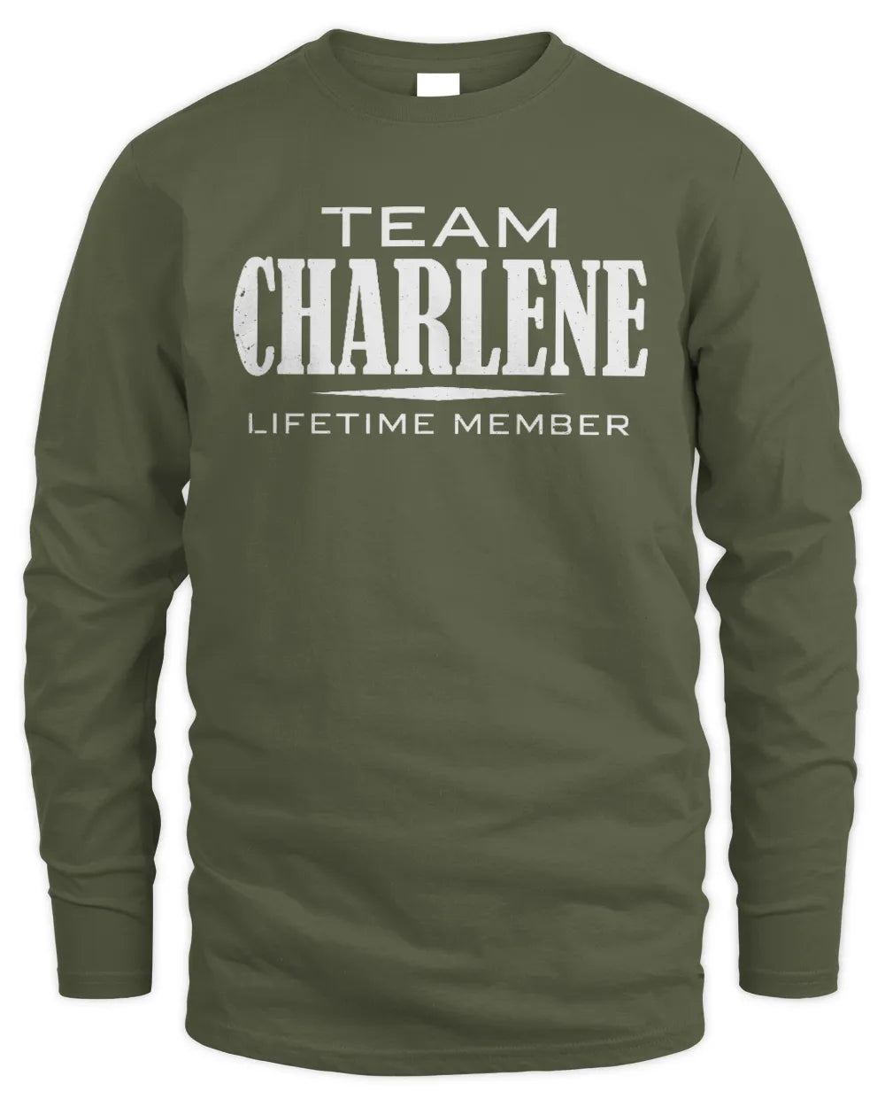 CHARLENE BL62-K4-128 - Personalized “Team NAME Lifetime Member” - Men's Long Sleeved T-Shirt - Military Green