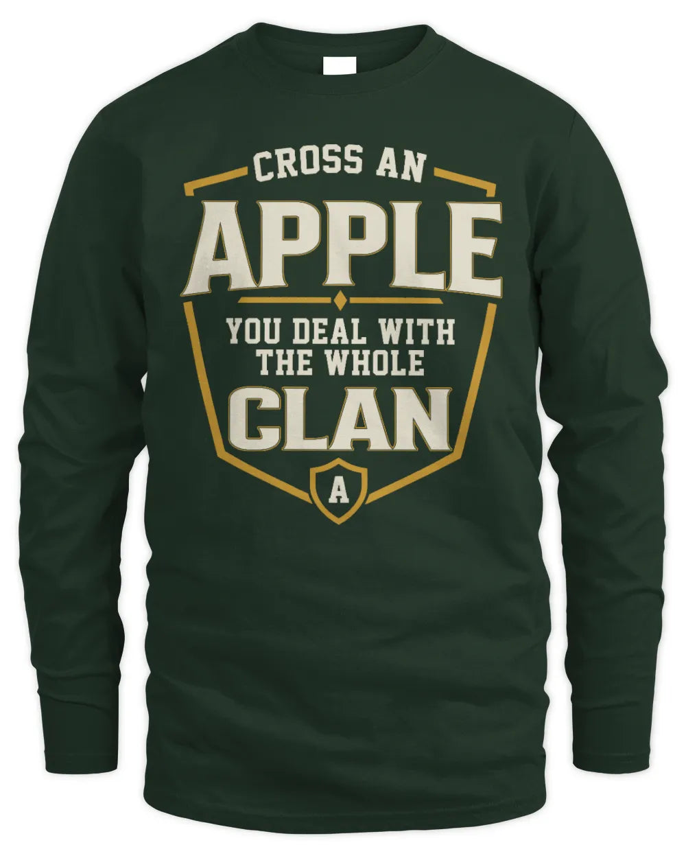 APPLE NT1-K008 Cross A/An NAME, You Deal With the Whole Clan | Personalized Vintage T-Shirt - Men's Long Sleeved T-Shirt - Forest Green