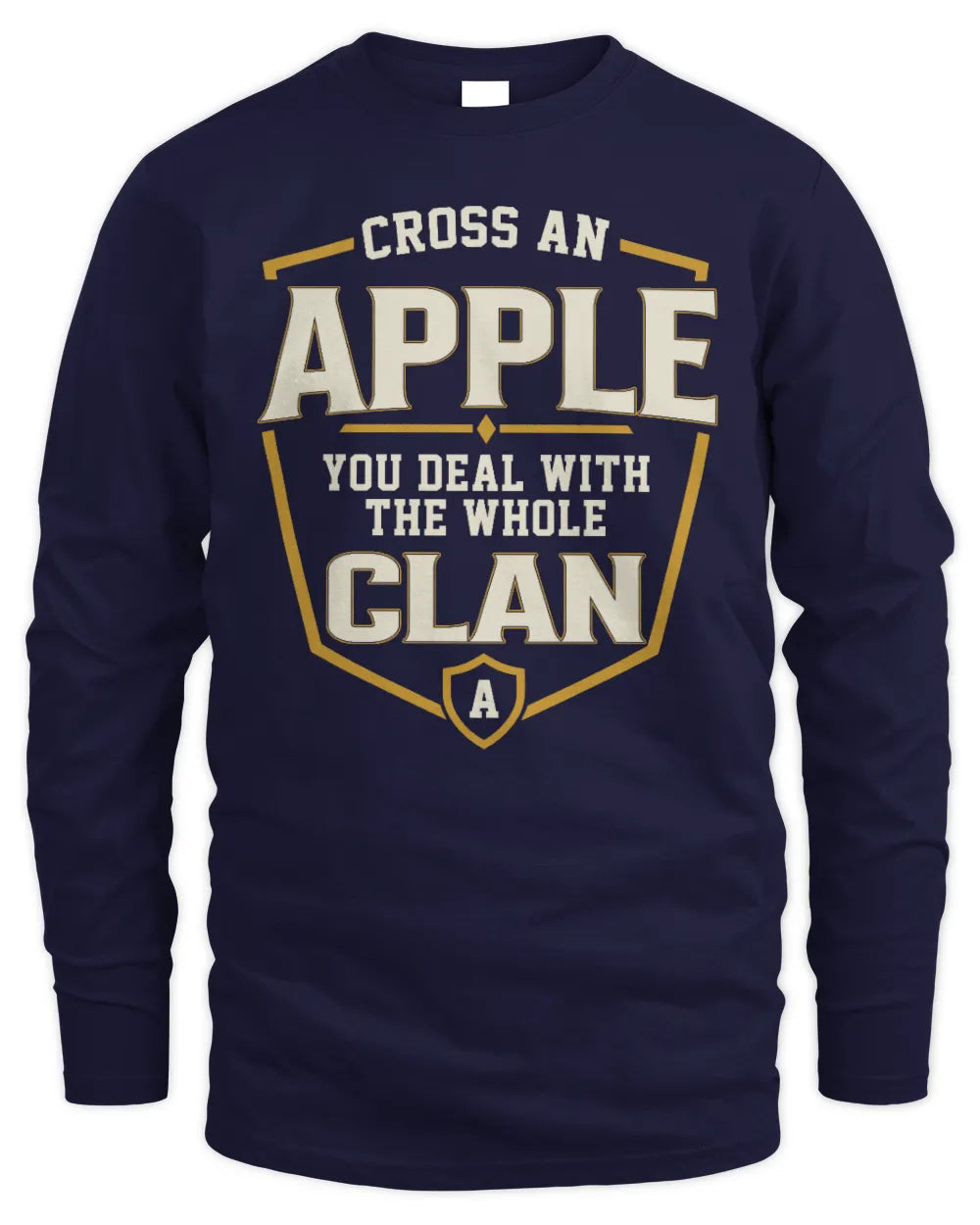 APPLE NT1-K008 Cross A/An NAME, You Deal With the Whole Clan | Personalized Vintage T-Shirt - Men's Long Sleeved T-Shirt - Navy