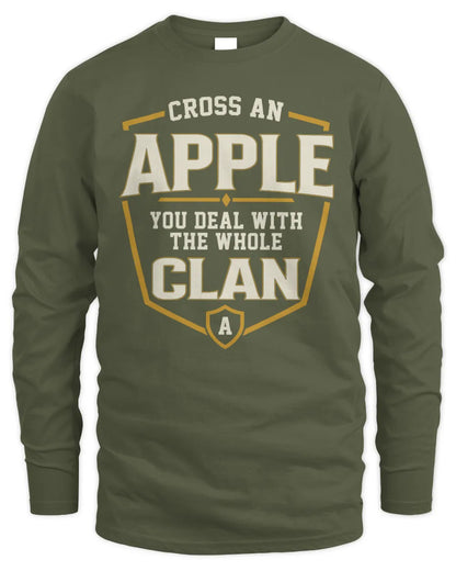 APPLE NT1-K008 Cross A/An NAME, You Deal With the Whole Clan | Personalized Vintage T-Shirt - Men's Long Sleeved T-Shirt - Military Green