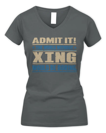 XING TP68-K2-968 – Personalized Funny Quote Apparel “The World Without NAME Would Be Boring” - Women's V-Neck T-Shirt - Charcoal