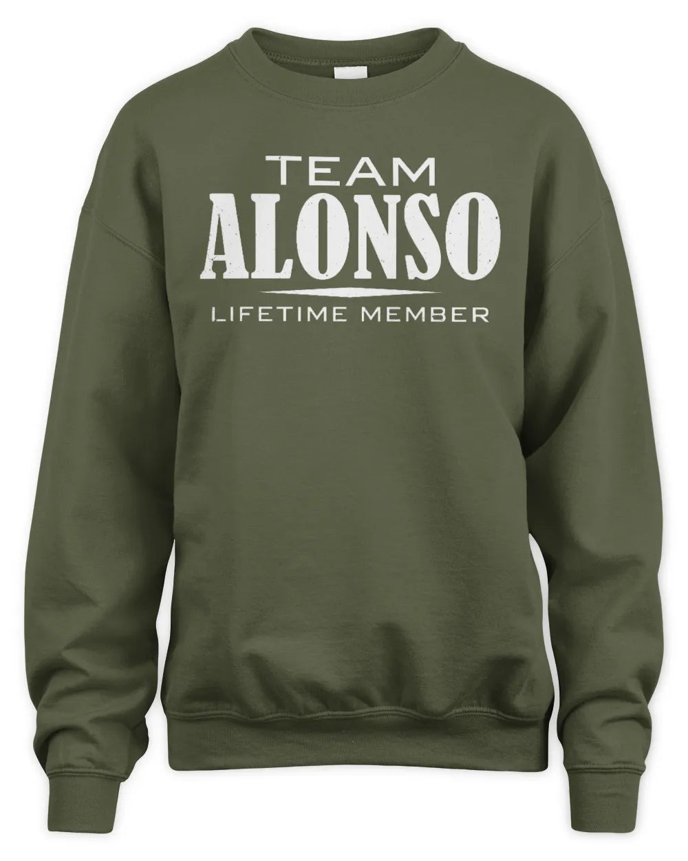 ALONSO BL62-K4-128 - Personalized “Team NAME Lifetime Member” - Unisex Sweatshirt - Military Green