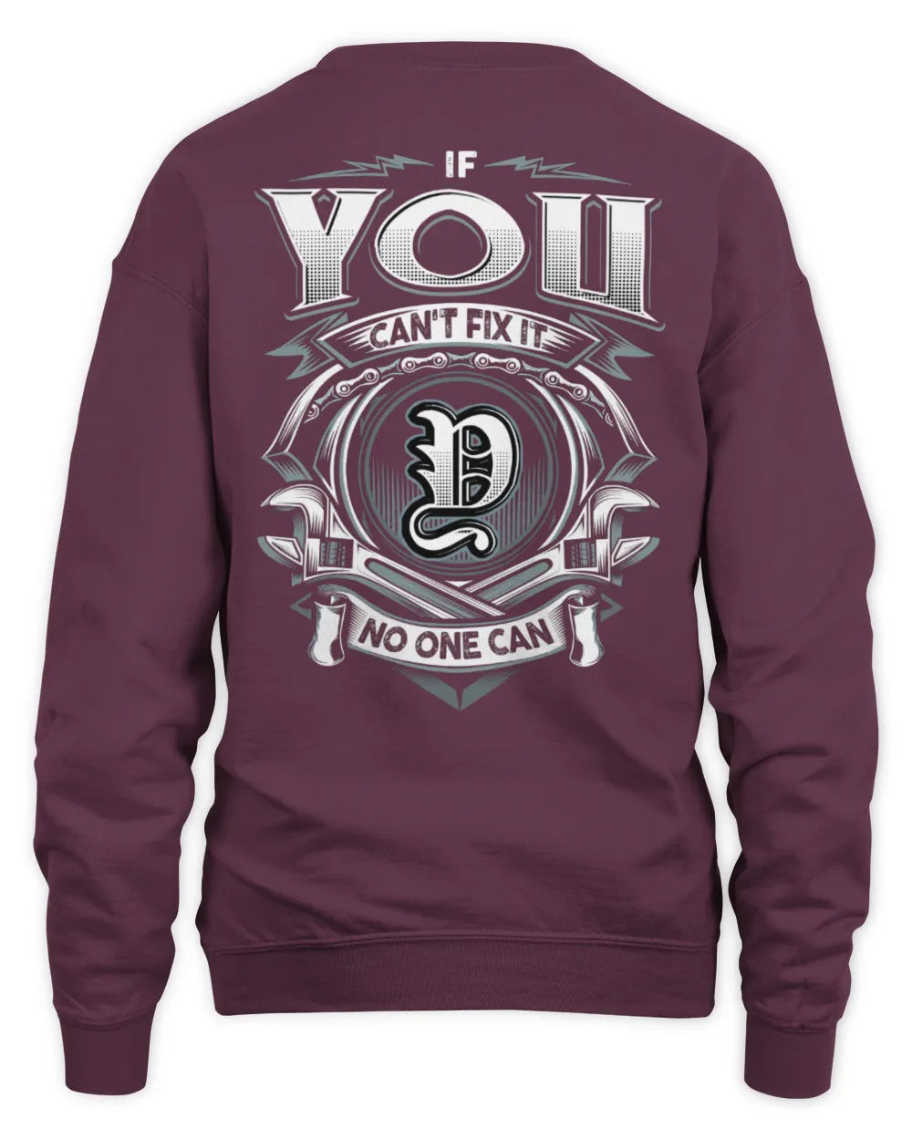 YOU AP81-K4-626 - Personalized Ahmed Quote Apparel “If Ahmed Can't Fix It, No One Can” - Unisex Sweatshirt - Maroon