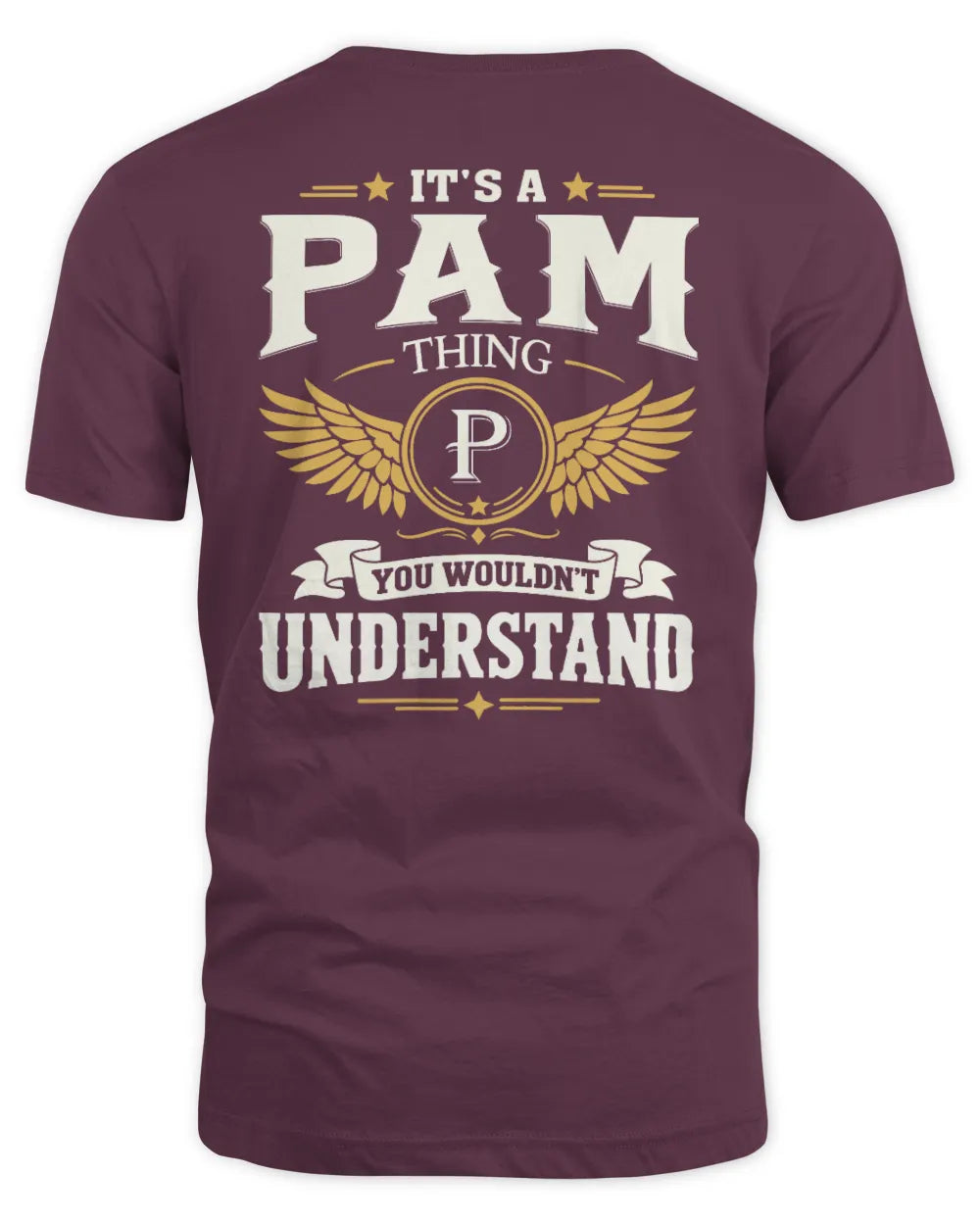PAM KT06-M008 It’s a [NAME] Thing – You Wouldn’t Understand | Personalized Vintage T-Shirt - Unisex Standard T-Shirt - Maroon