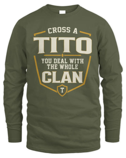 TITO NT1-K008 Cross A/An NAME, You Deal With the Whole Clan | Personalized Vintage T-Shirt - Men's Long Sleeved T-Shirt - Military Green