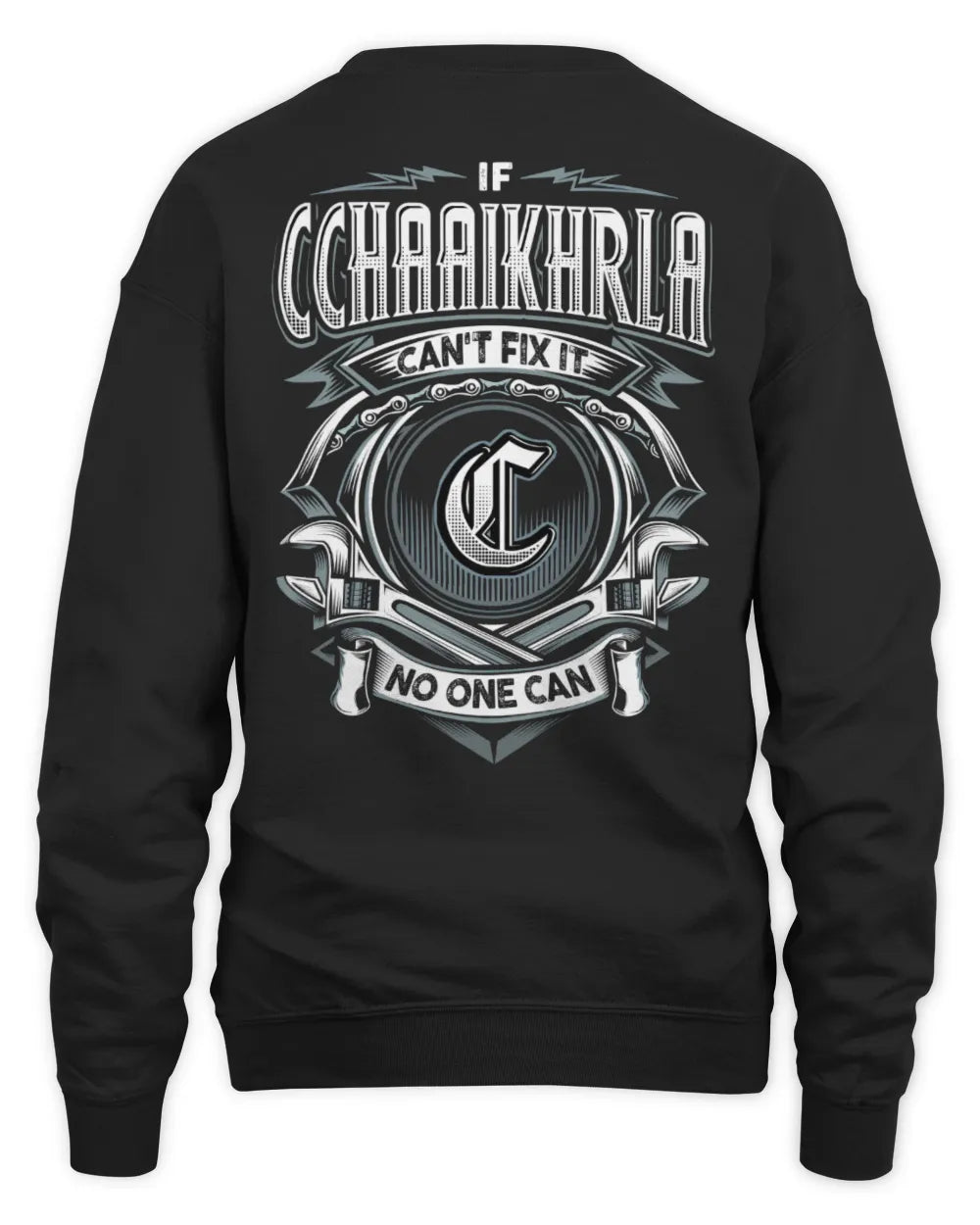CCHAAIKHRLA AP81-K4-626 - Personalized Ahmed Quote Apparel “If Ahmed Can't Fix It, No One Can” - Unisex Sweatshirt - Black