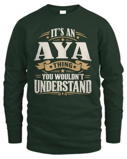 AYA P08 TH51 - Personalized “It’s a/an [NAME] Thing – You Wouldn’t Understand” Shirt - Men's Long Sleeved T-Shirt - Forest Green