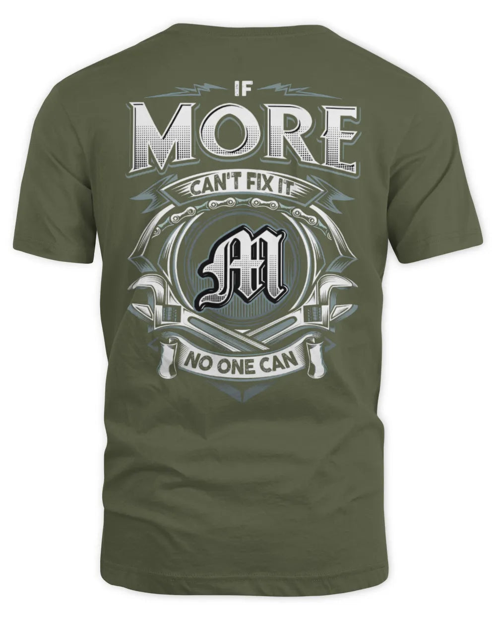 MORE AP81-K4-626 - Personalized Ahmed Quote Apparel “If Ahmed Can't Fix It, No One Can” - Unisex Standard T-Shirt - Military Green