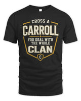 CARROLL NT1-K008 Cross A/An NAME, You Deal With the Whole Clan | Personalized Vintage T-Shirt - Unisex Standard T-Shirt - Black