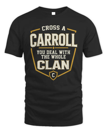 CARROLL NT1-K008 Cross A/An NAME, You Deal With the Whole Clan | Personalized Vintage T-Shirt - Unisex Standard T-Shirt - Black