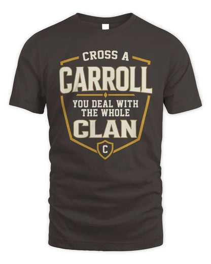 CARROLL NT1-K008 Cross A/An NAME, You Deal With the Whole Clan | Personalized Vintage T-Shirt - Unisex Standard T-Shirt - Dark Chocolate