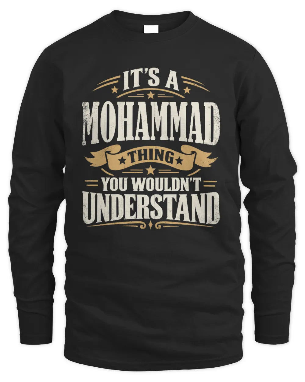 MOHAMMAD P08 TH51 - Personalized “It’s a/an [NAME] Thing – You Wouldn’t Understand” Shirt - Men's Long Sleeved T-Shirt - Black