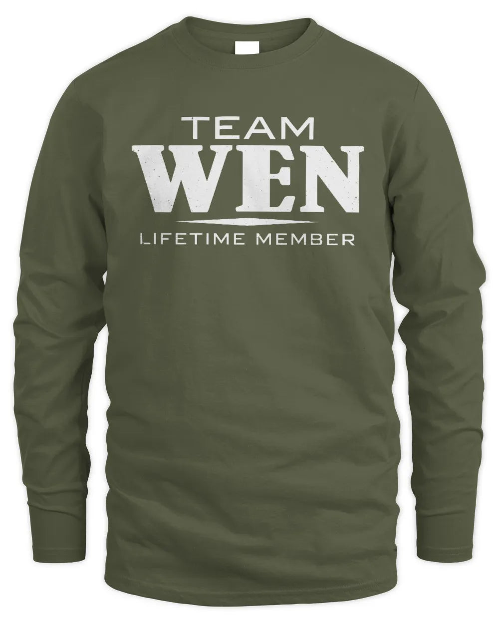 WEN BL62-K4-128 - Personalized “Team NAME Lifetime Member” - Men's Long Sleeved T-Shirt - Military Green