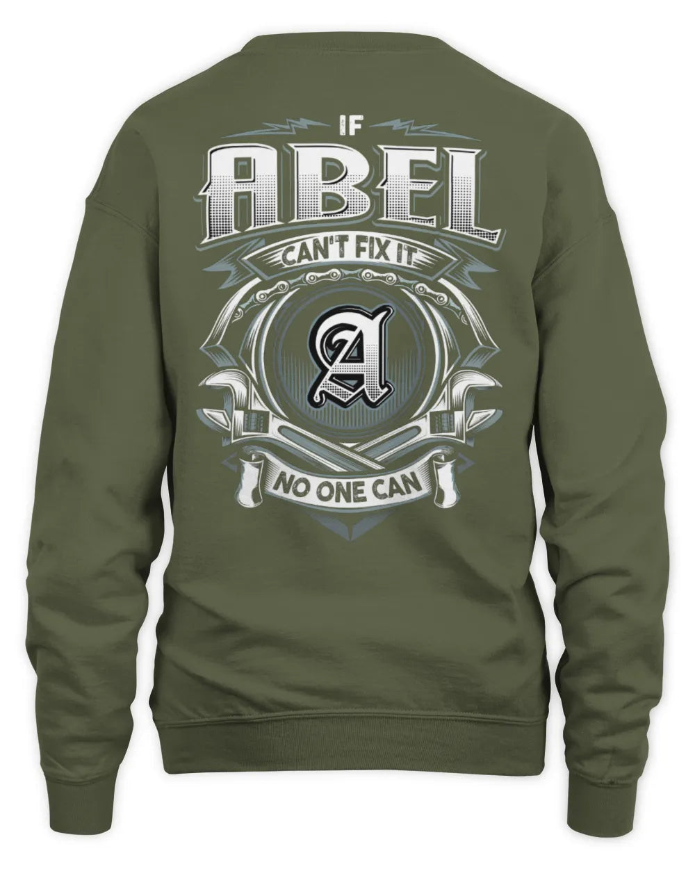 ABEL AP81-K4-626 - Personalized Ahmed Quote Apparel “If Ahmed Can't Fix It, No One Can” - Unisex Sweatshirt - Military Green