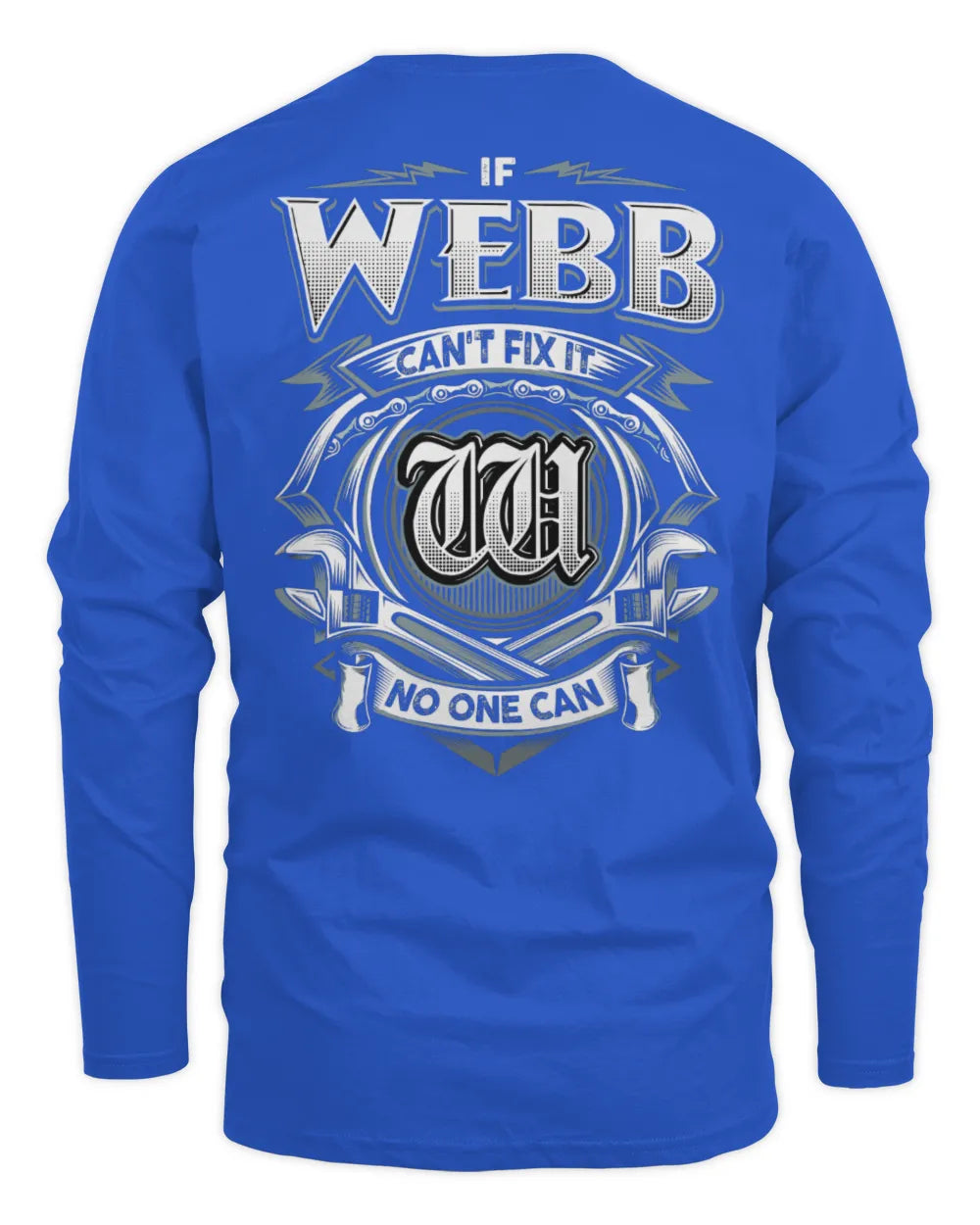WEBB AP81-K4-626 - Personalized Ahmed Quote Apparel “If Ahmed Can't Fix It, No One Can” - Men's Long Sleeved T-Shirt - Royal