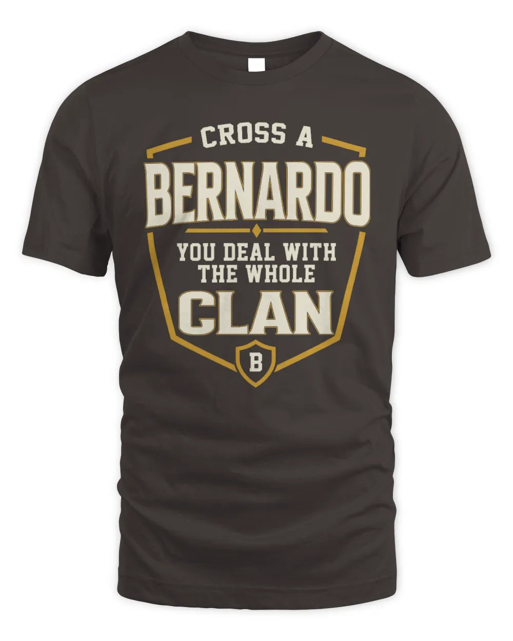 BERNARDO NT1-K008 Cross A/An NAME, You Deal With the Whole Clan | Personalized Vintage T-Shirt - Unisex Standard T-Shirt - Dark Chocolate