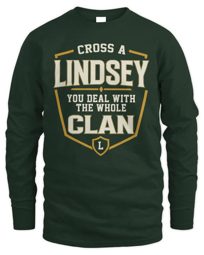 LINDSEY NT1-K008 Cross A/An NAME, You Deal With the Whole Clan | Personalized Vintage T-Shirt - Men's Long Sleeved T-Shirt - Forest Green
