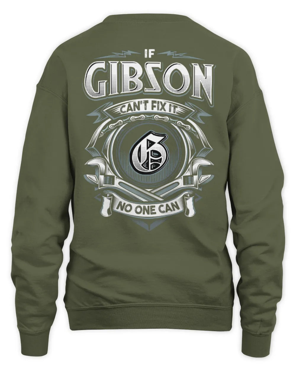 GIBSON AP81-K4-626 - Personalized Ahmed Quote Apparel “If Ahmed Can't Fix It, No One Can” - Unisex Sweatshirt - Military Green
