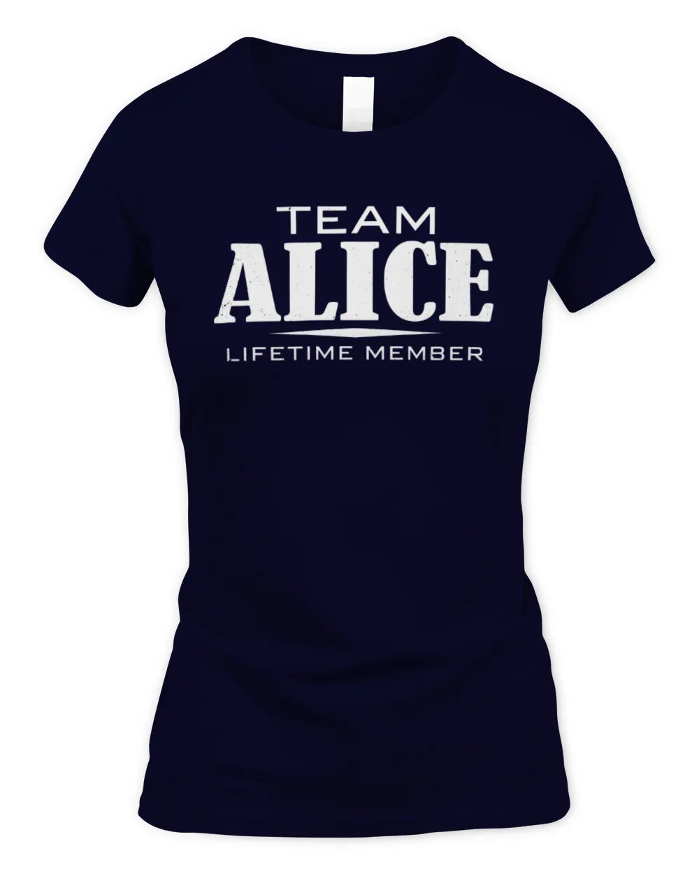 ALICE BL62-K4-128 - Personalized “Team NAME Lifetime Member” - Women's Standard T-Shirt - Navy