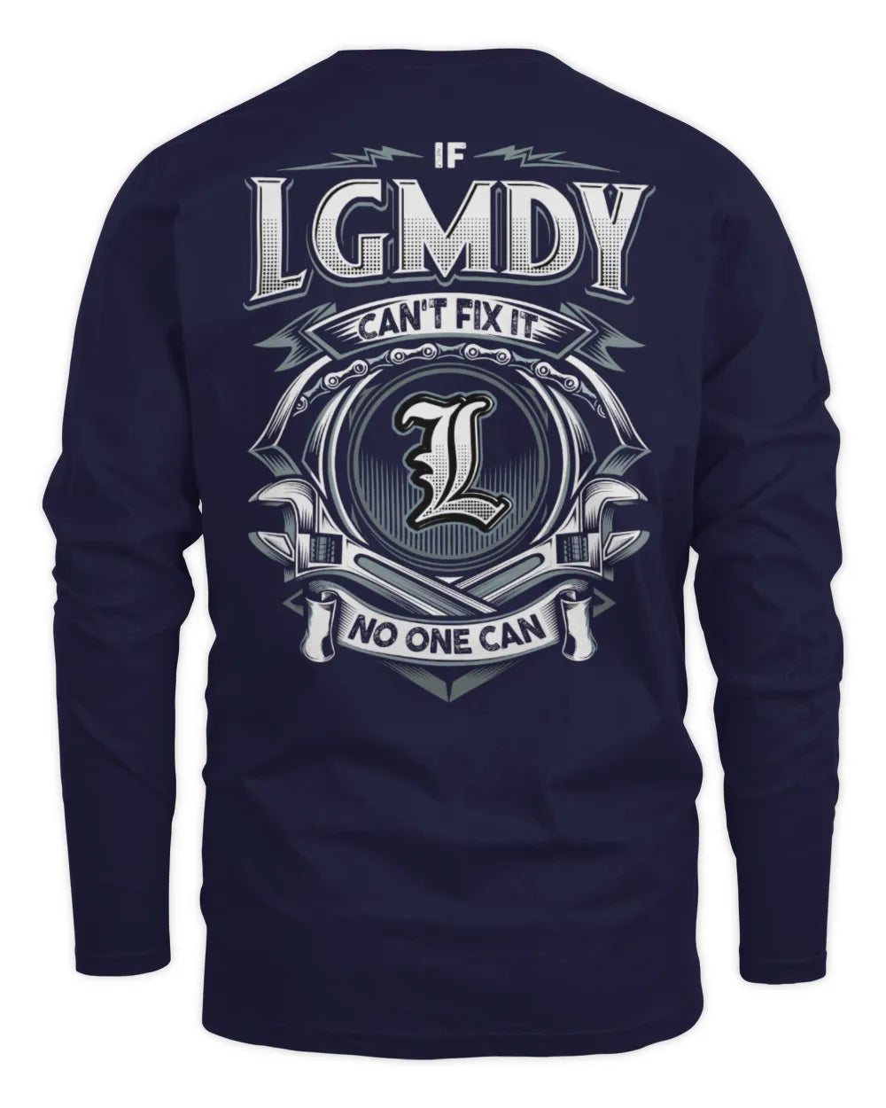 LGMDY AP81-K4-626 - Personalized Ahmed Quote Apparel “If Ahmed Can't Fix It, No One Can” - Men's Long Sleeved T-Shirt - Navy