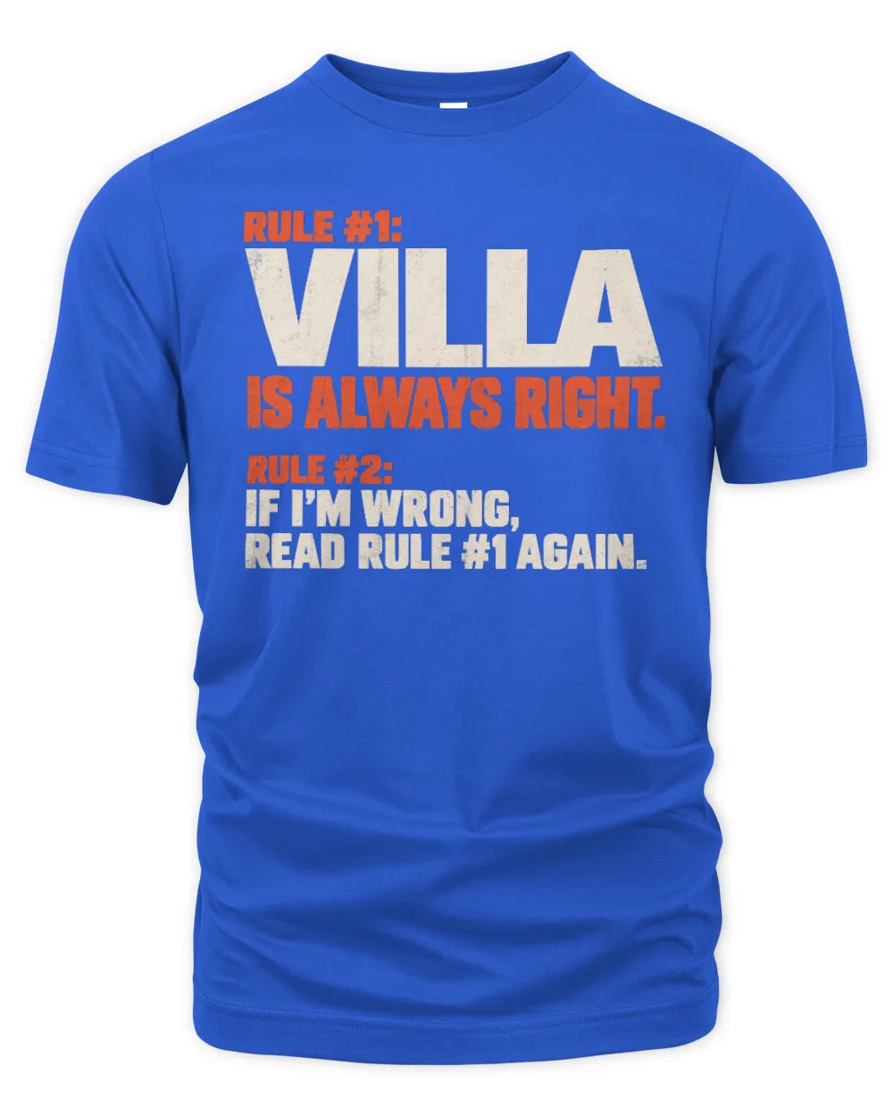 VILLA NP1-H006 - Always Right Personalized Name T-Shirt – Funny Custom Name Shirt - Unisex Standard T-Shirt - Royal