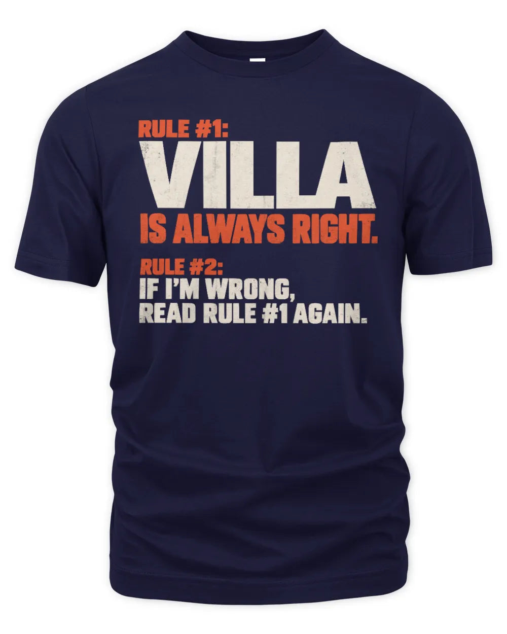 VILLA NP1-H006 - Always Right Personalized Name T-Shirt – Funny Custom Name Shirt - Unisex Standard T-Shirt - Navy