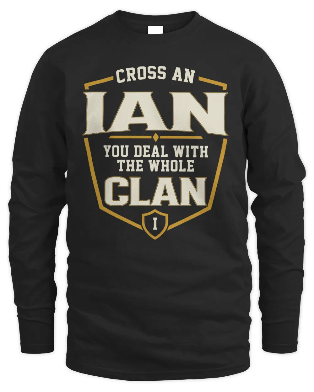 IAN NT1-K008 Cross A/An NAME, You Deal With the Whole Clan | Personalized Vintage T-Shirt - Men's Long Sleeved T-Shirt - Black