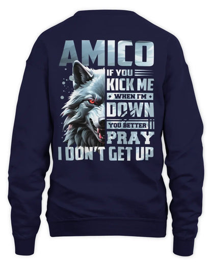 AMICO AP62-K4-666 - Personalized Fierce Wolf Quote Apparel “If You Kick Me When I’m Down, You Better Pray I Don’t Get Up” - Unisex Sweatshirt - Navy