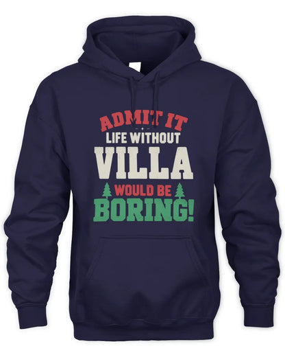 VILLA P5 TH08 Christmas T-Shirt – “Life Without NAME Would Be Boring” - Unisex Hoodie - Navy