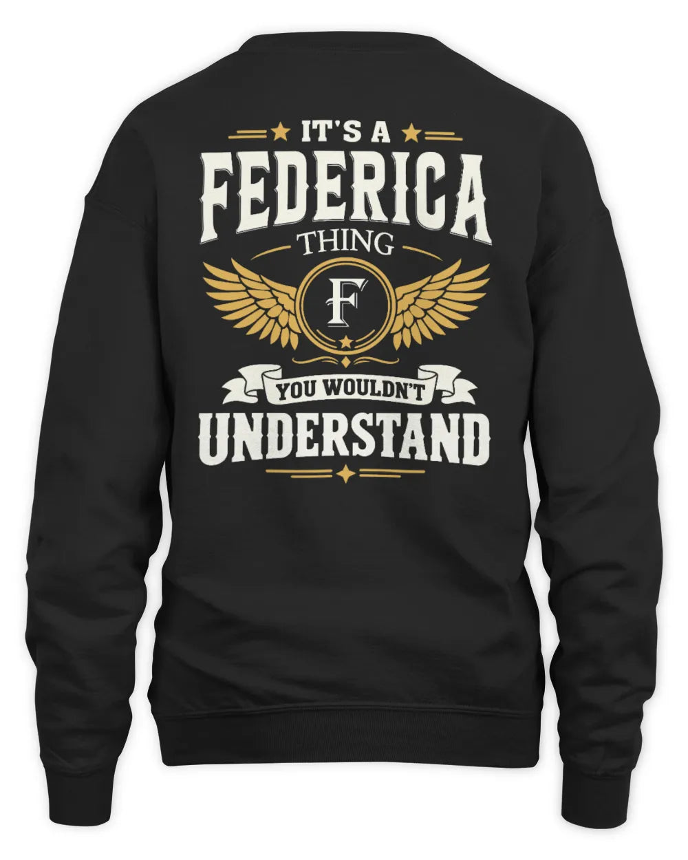 FEDERICA KT06-M008 It’s a [NAME] Thing – You Wouldn’t Understand | Personalized Vintage T-Shirt - Unisex Sweatshirt - Black