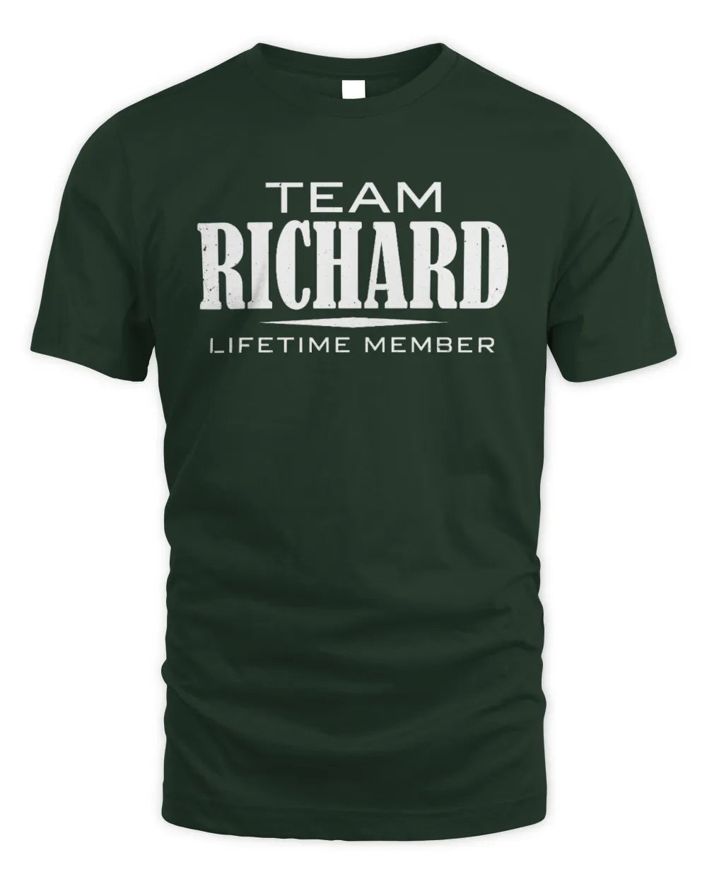 RICHARD BL62-K4-128 - Personalized “Team NAME Lifetime Member” - Unisex Standard T-Shirt - Forest Green
