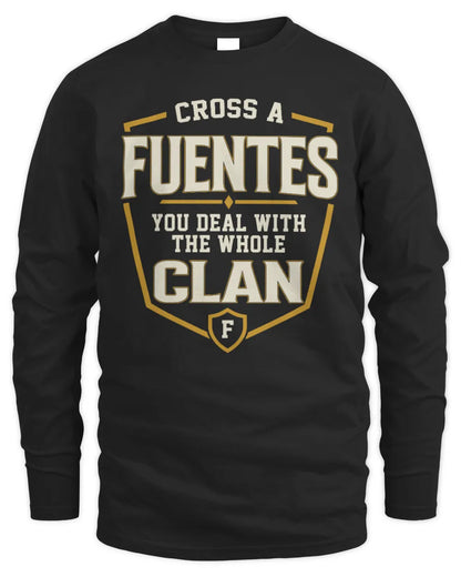 FUENTES NT1-K008 Cross A/An NAME, You Deal With the Whole Clan | Personalized Vintage T-Shirt - Men's Long Sleeved T-Shirt - Black