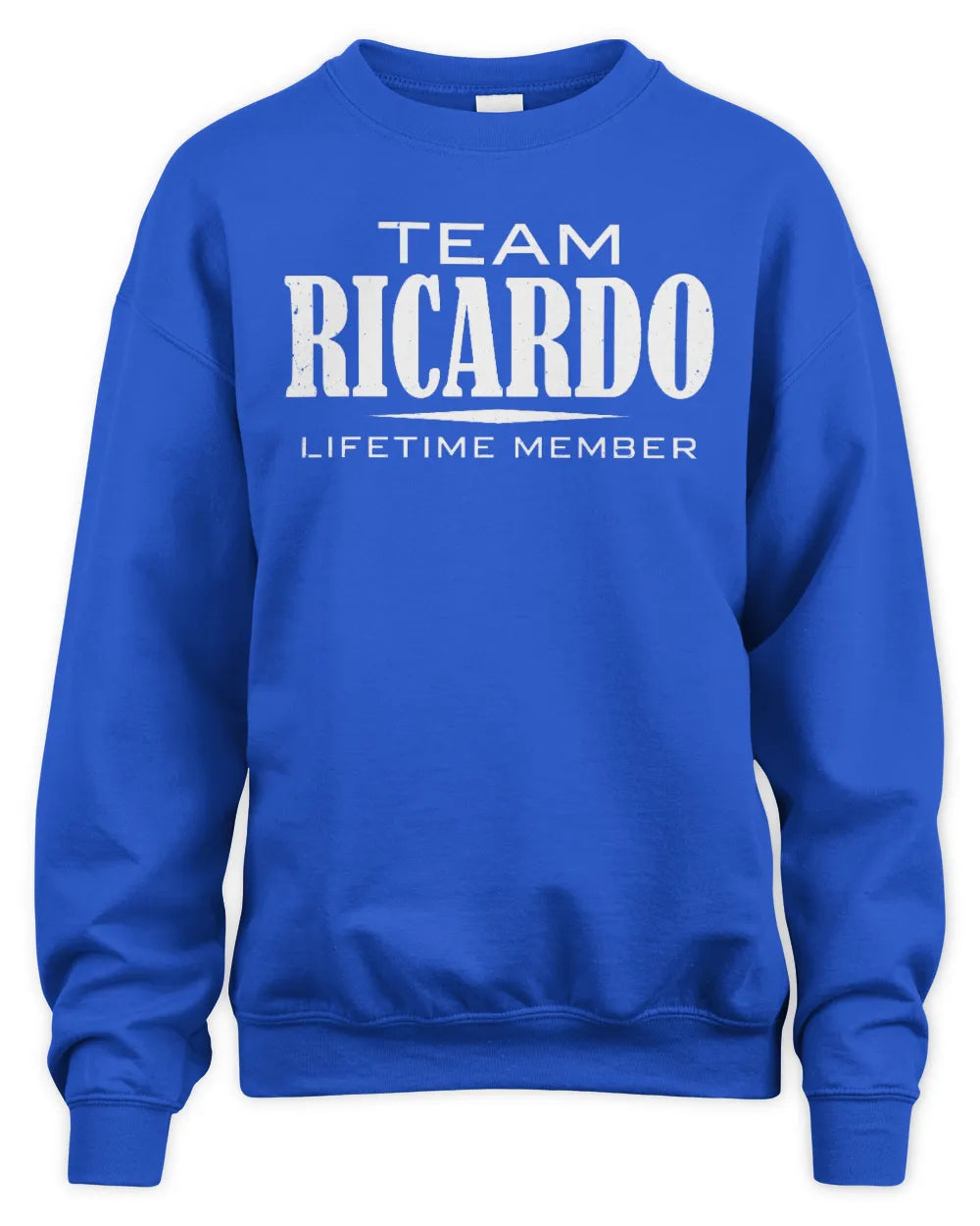 RICARDO BL62-K4-128 - Personalized “Team NAME Lifetime Member” - Unisex Sweatshirt - Royal