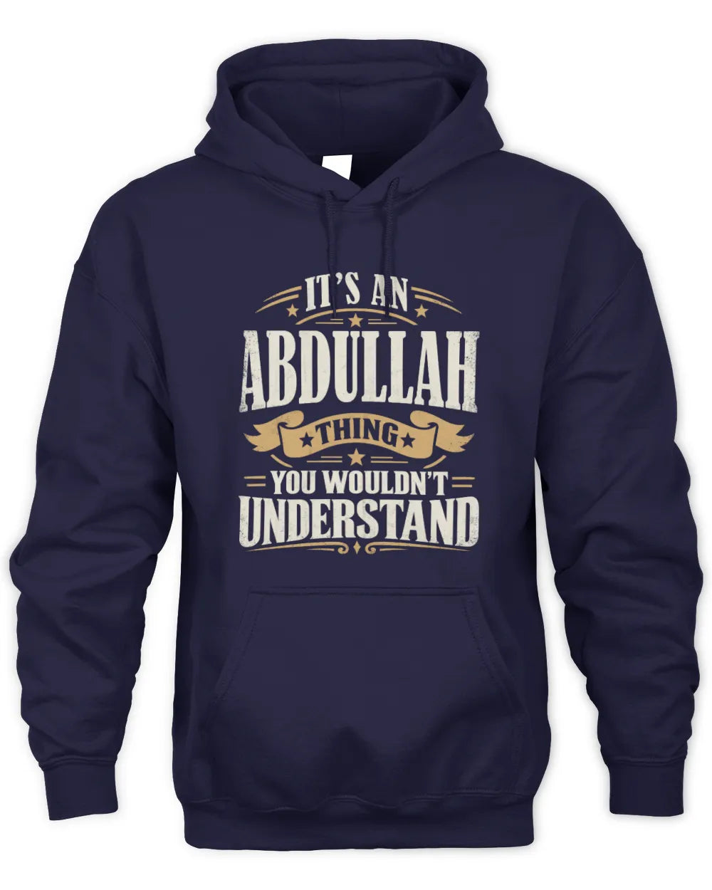 ABDULLAH P08 TH51 - Personalized “It’s a/an [NAME] Thing – You Wouldn’t Understand” Shirt - Unisex Hoodie - Navy