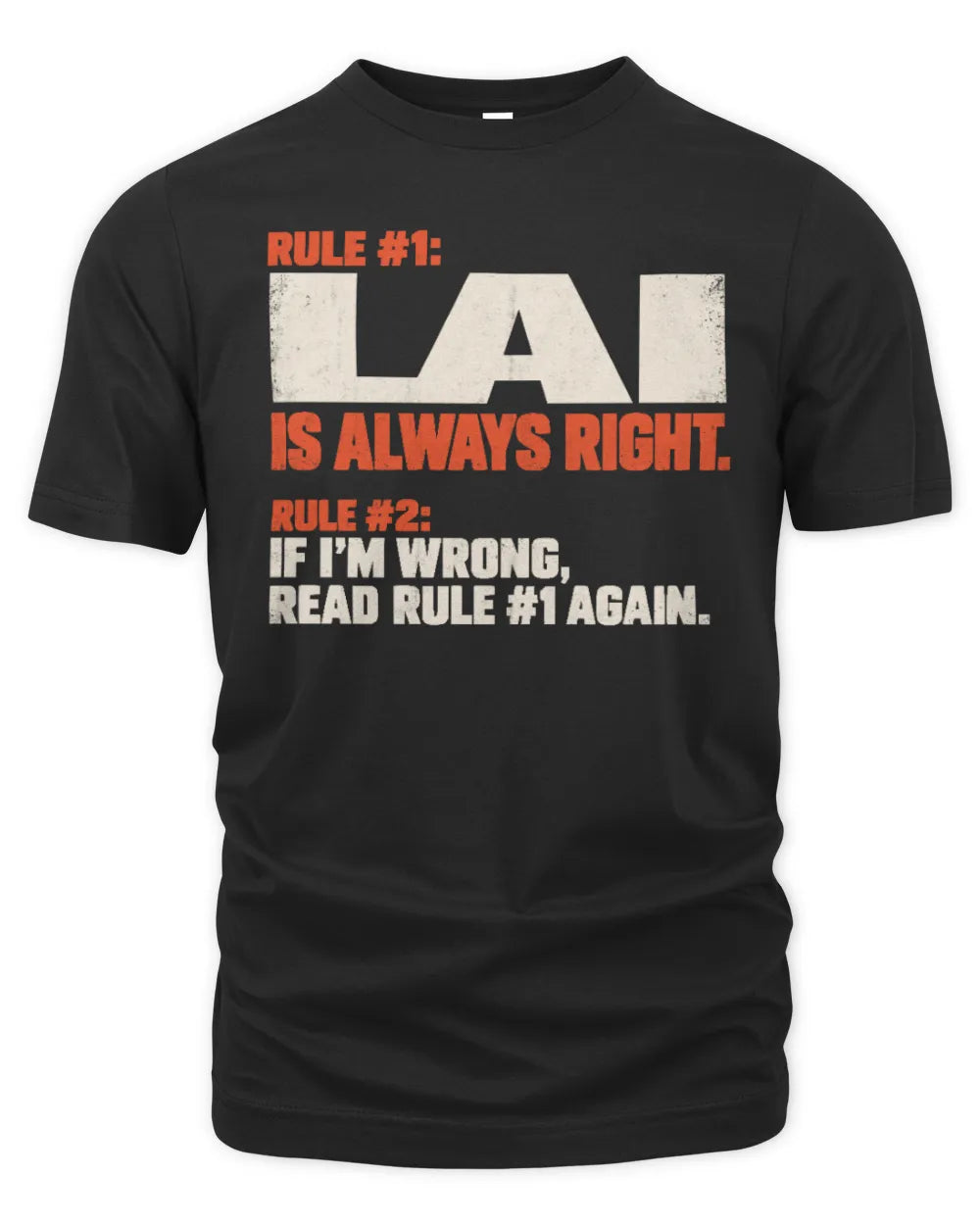 LAI NP1-H006 - Always Right Personalized Name T-Shirt – Funny Custom Name Shirt - Unisex Standard T-Shirt - Black