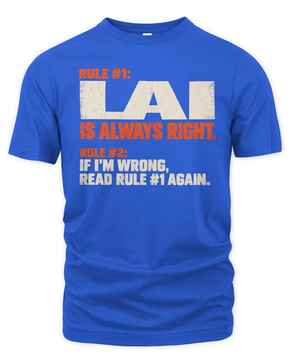 LAI NP1-H006 - Always Right Personalized Name T-Shirt – Funny Custom Name Shirt - Unisex Standard T-Shirt - Royal