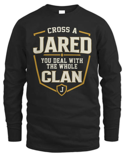 JARED NT1-K008 Cross A/An NAME, You Deal With the Whole Clan | Personalized Vintage T-Shirt - Men's Long Sleeved T-Shirt - Black