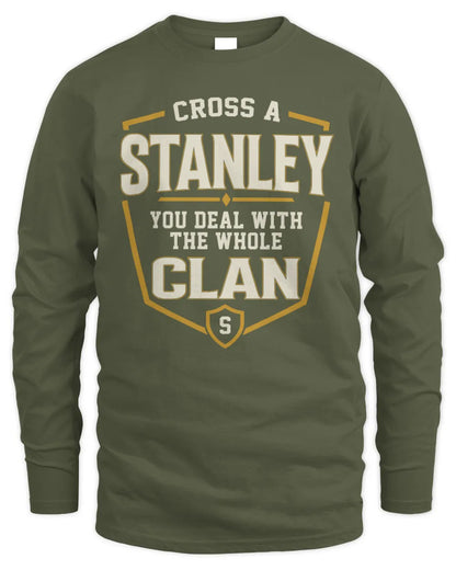 STANLEY NT1-K008 Cross A/An NAME, You Deal With the Whole Clan | Personalized Vintage T-Shirt - Men's Long Sleeved T-Shirt - Military Green