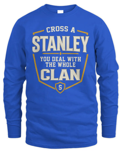 STANLEY NT1-K008 Cross A/An NAME, You Deal With the Whole Clan | Personalized Vintage T-Shirt - Men's Long Sleeved T-Shirt - Royal
