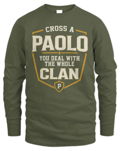 PAOLO NT1-K008 Cross A/An NAME, You Deal With the Whole Clan | Personalized Vintage T-Shirt - Men's Long Sleeved T-Shirt - Military Green