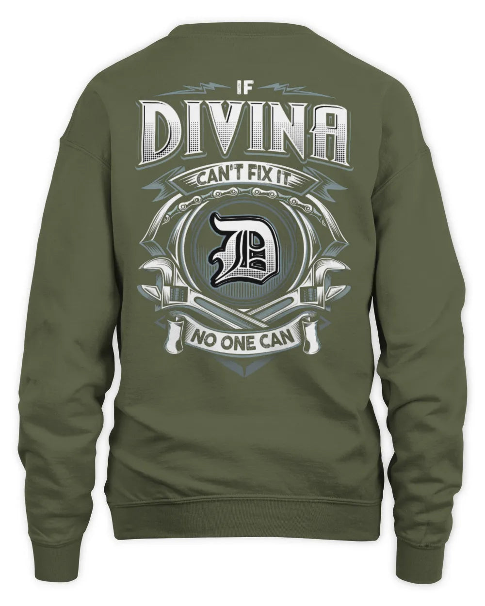 DIVINA AP81-K4-626 - Personalized Ahmed Quote Apparel “If Ahmed Can't Fix It, No One Can” - Unisex Sweatshirt - Military Green