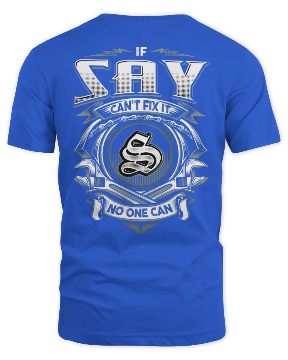 SAY AP81-K4-626 - Personalized Ahmed Quote Apparel “If Ahmed Can't Fix It, No One Can” - Unisex Standard T-Shirt - Royal