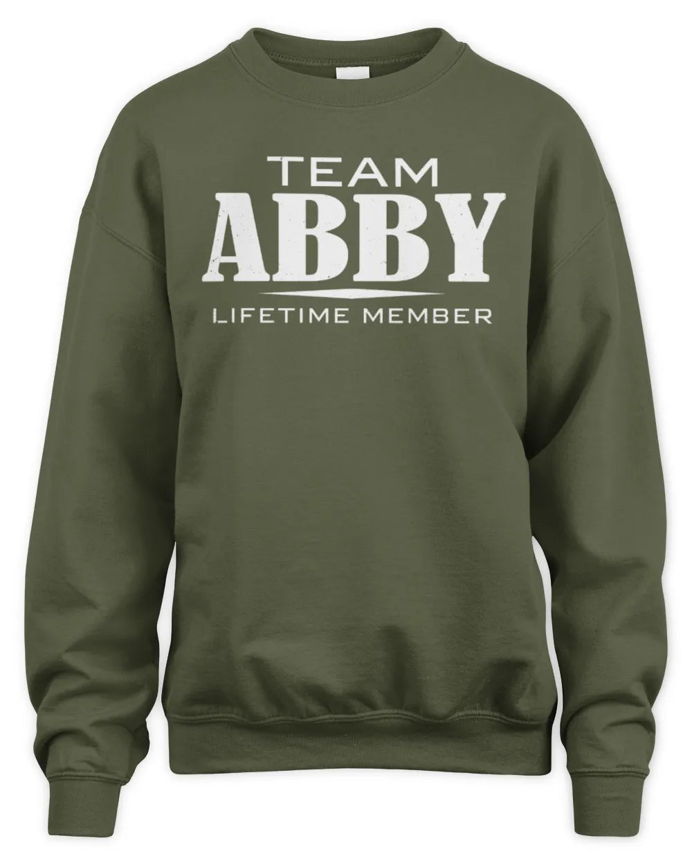 ABBY BL62-K4-128 - Personalized “Team NAME Lifetime Member” - Unisex Sweatshirt - Military Green