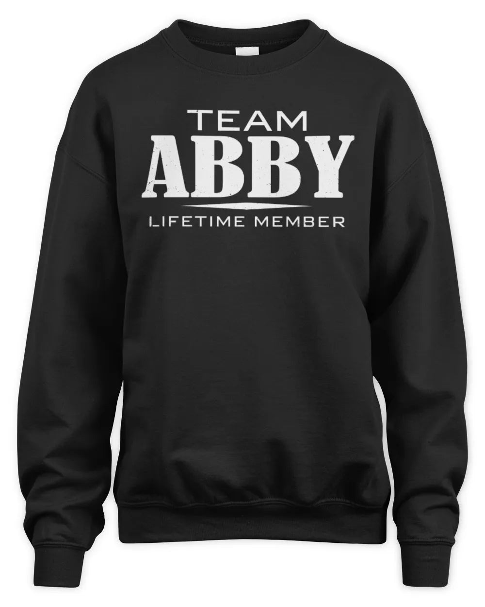 ABBY BL62-K4-128 - Personalized “Team NAME Lifetime Member” - Unisex Sweatshirt - Black