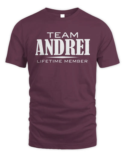 ANDREI BL62-K4-128 - Personalized “Team NAME Lifetime Member” - Unisex Standard T-Shirt - Maroon